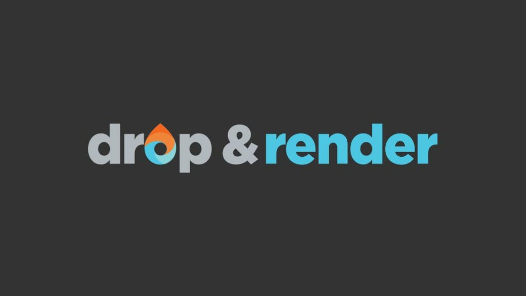 drop and render 1